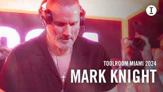 Mark Knight - Live at Toolroom Miami 2024 [House/Tech House]