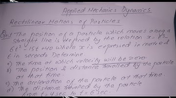 Rectilinear Motions of Particle | Chapter: 2 | Applied Mechanics Dynamic | Prashant YT | Velocity |