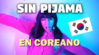 SIN PIJAMA (Becky G & Natti Natasha) en COREANO | Lucy Paradise Resimi