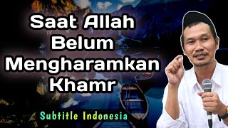Gus Baha Terbaru 2021 Bahasa Indonesia - Proses Haramnya Khamr