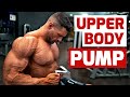 INSANE UPPER BODY PUMP - RAW WORKOUT!