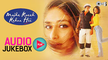 Mujhe Kucch Kehna Hai Jukebox - Full Album Songs | Kareena, Tushar Kapoor, Anu Malik