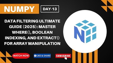 NumPy Data Filtering ULTIMATE Guide: Master where(), and extract() for Array Manipulation