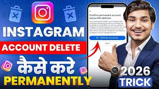 Instagram Account Delete Kaise Kare Permanently 2026 | How to Delete Instagram Account Permanently Instagram Account Delete Kaise Kare Permanently 2026 | How to Delete Instagram Account Permanently