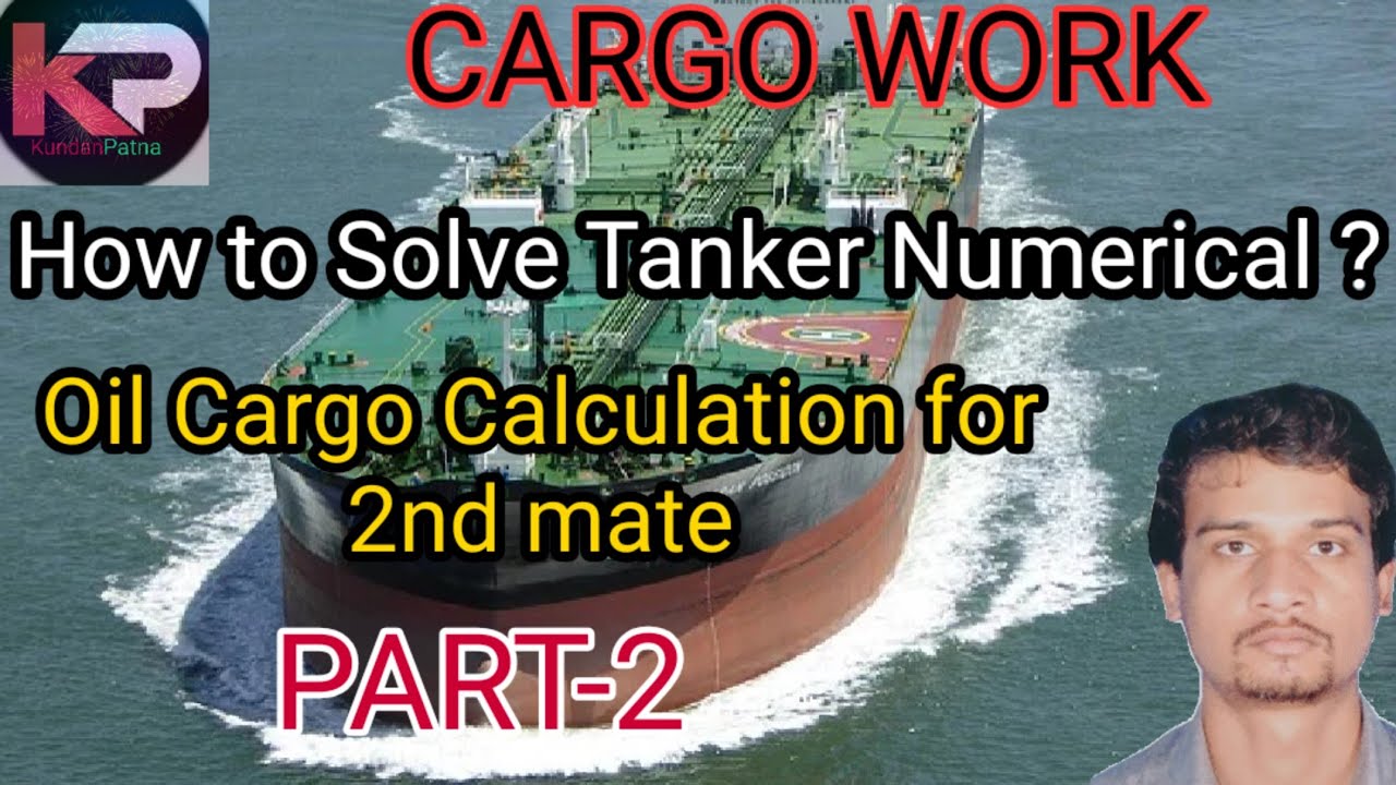 Oil cargo calculation Oil Tanker Numerical Part2 YouTube