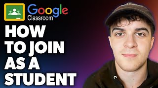How to Join Google Classroom as a Student (Full 2024 Guide)