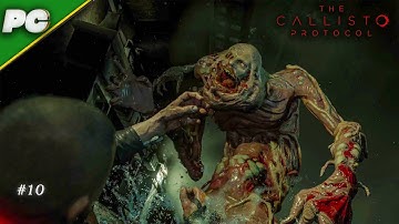 The Callisto Protocol Walkthrough Part 10 | Reactor Core Mayhem & Final Push | PC No Commentary