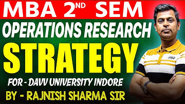 Mba 2nd Sem : Operations Research Strategy | Operation Research Important Topics | OR | Davv Indore