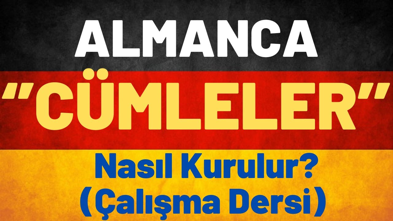 Almanca Çalışma Dersleri -3 Almanca Cümle Nasıl Kurulur? #almancaöğren #almancakelime #almancaa1