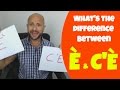 How to Use È and C'È in Italian - Difference Between È vs C'È