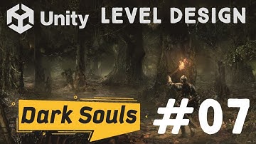 Dark Souls - Level Design - Unity - HDRP Part.07
