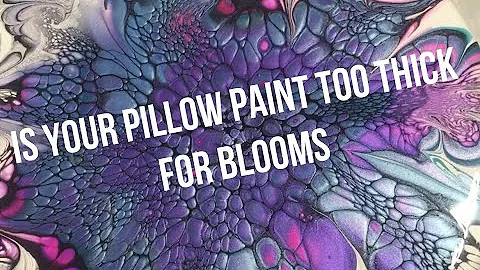 #110  does pillow paint consistency make a difference in blooms? @kreationsbykristey