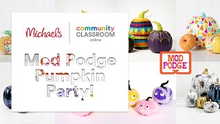 Online Class: Mod Podge Pumpkin Party! | Michaels screenshot 4
