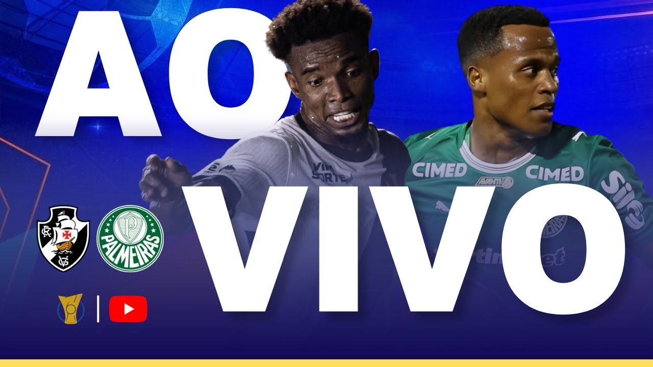 VASCO X PALMEIRAS JOGO AO VIVO - DIRETO DO ESTÁDIO - BRASILEIRÃO 2026 AO VIVO