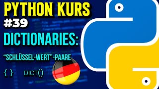 Dictionaries - 039 - Python Kurs (Deutsch)
