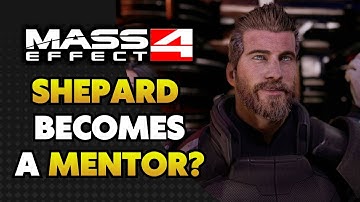 Will COMMANDER SHEPARD RETURN as a MENTOR Character!? [Mass Effect 4]