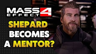 Will COMMANDER SHEPARD RETURN as a MENTOR Character!? [Mass Effect 4]