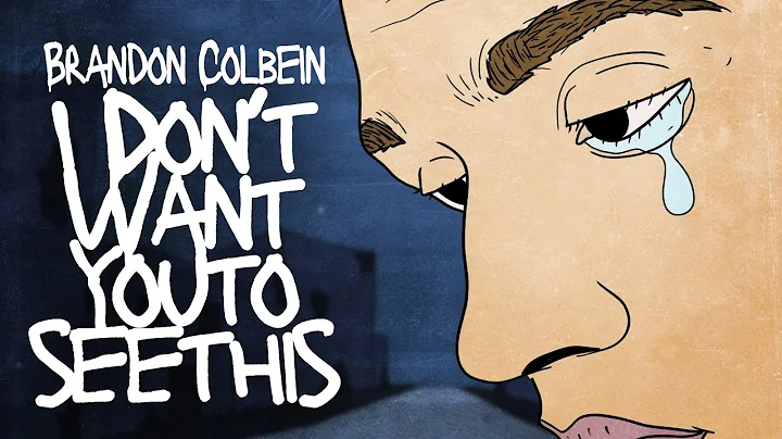 Brandon Colbein - I don't want you to see this (Official Lyric Video)