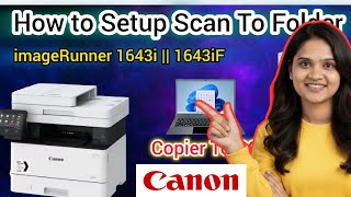 How to Setup Scan to Folder in Canon iR1643i | Canon Copier to PC | Canon Printer