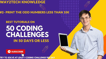 #Part2 - Print the Odd Numbers Less than 100 in JS | 50 CODING CHALLENGES👩‍💻 | way2techknowledge.com