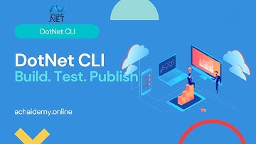 Dotnet CLI - Build, Test and Publish projects