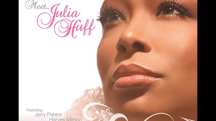 Julia Huff - Who's Gonna Hold Me Now