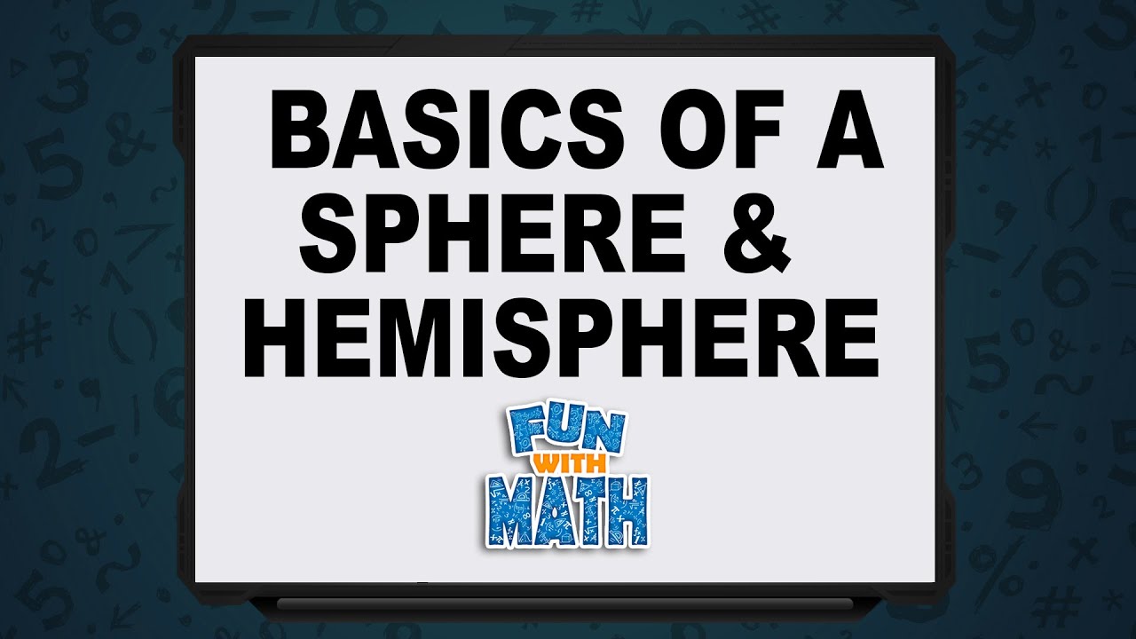 Basics Of A Sphere & Hemisphere - Part I - YouTube