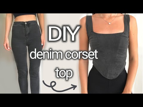 DIY denim corset top - JEANS upcycle - how to turn jeans into a top
