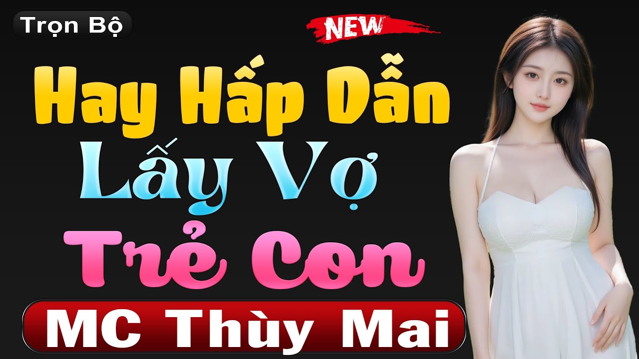 Chuyện hay hấp dẫn #mcthuymai kể cực hay hấp dẫn : 