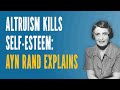 Altruism kills selfesteem ayn rand explains