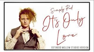 Simply Red - It's Only Love (Extended Mollem Studios Version)