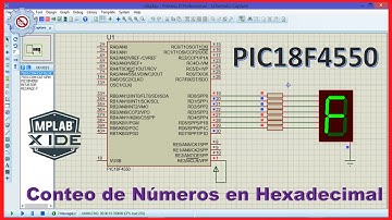 Conteo digital de números hexadecimales mediante PROTEUS y MPLAB utilizando el PIC18F4550