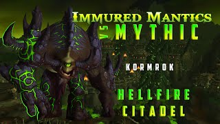 Immured Mantics VS Mythic Kormrok