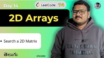 Leetcode: 74 Search a 2D Matrix in Telugu | Brute Force & Optimal | srkcodes