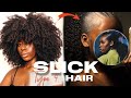 HOW TO SLICK BACK THICK TYPE 4 NATURAL HAIR | *DETAILED*