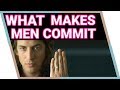 What Makes Men Want Marriage (Get Him To Commit!)