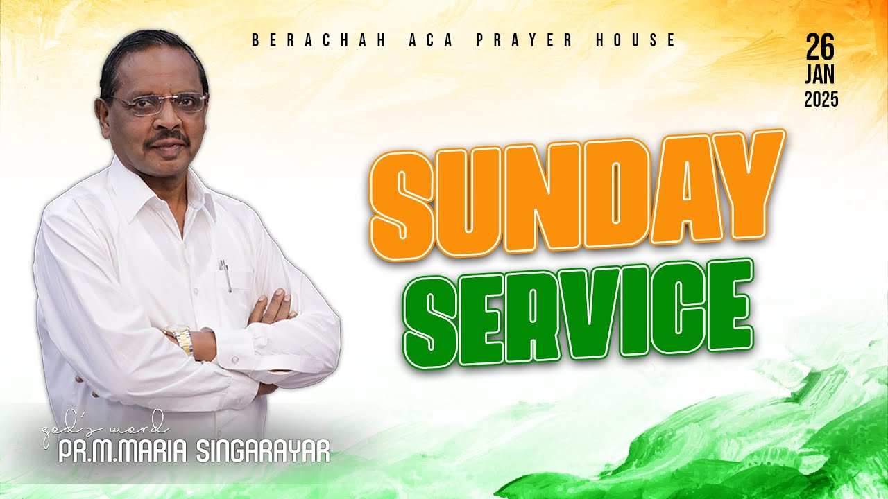 🔴🅻🅸🆅🅴: 26.01.2025 SUNDAY SERVICE || PR.M.MARIASINGARAYAR || BERACHAH ACA