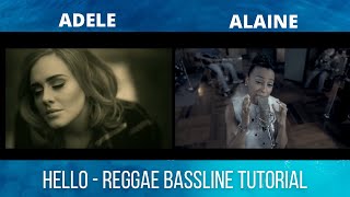 Hello by Alaine (Adele Cover) - Reggae Bassline Tutorial