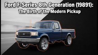 Ford F-Series 8th Generation (1987–1991): The Birth of the Modern Pickup