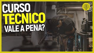 VALE A PENA FAZER CURSO TÉCNICO? | CURSOS TÉCNICOS TEM EMPREGO?