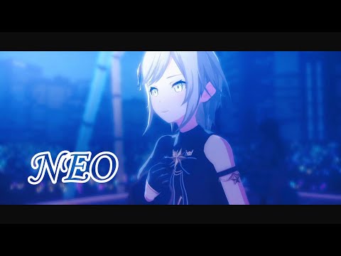 【プロセカ混合MV】『NEO』~ALL MEMBER Ver.~
