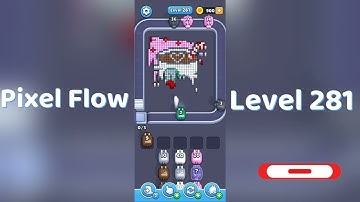 🎮 Pixel Flow Level 281 Walkthrough | Go Answer 🧩✨