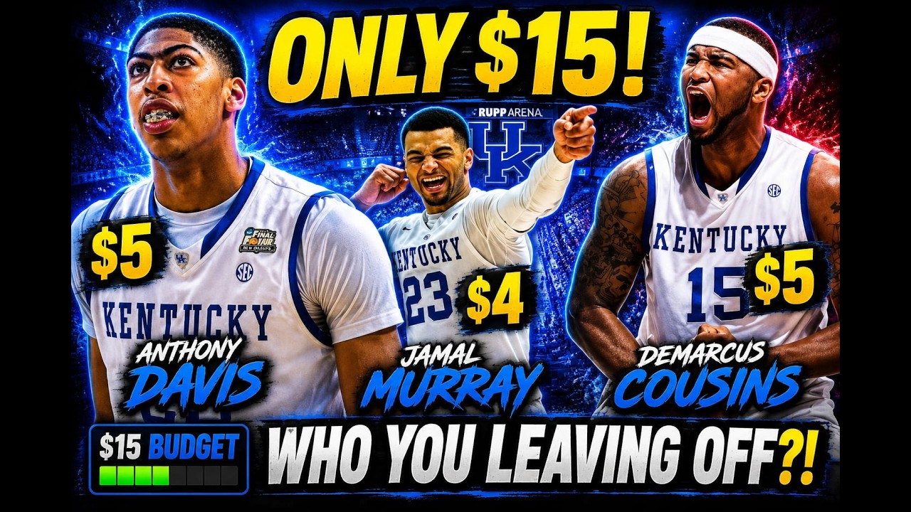 You Only Get $15… Who Makes Your Kentucky Team?!
