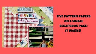 5 Pattern Papers on a Single Scrapbook Page- IT WORKS!