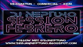 Sesion FEBRERO 2024 (DJ Neptuno) [Reggaeton, Comercial, Trap, Tik Tok, Dembow]