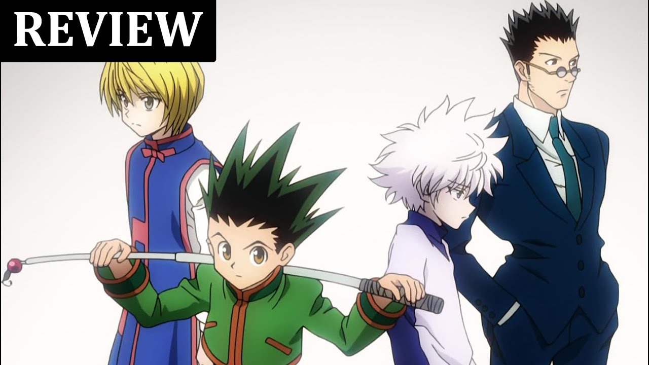 Gunslinger Gnosis: [Anime] Hunter x Hunter (2011) Review