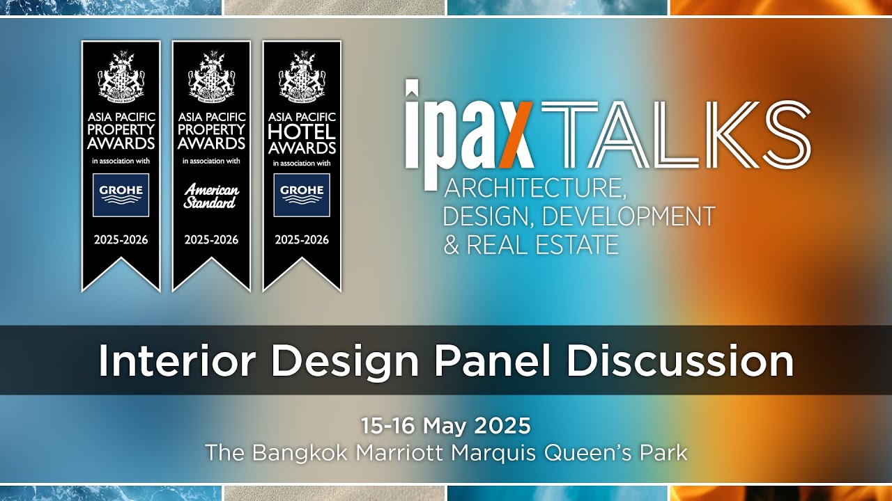 IPAX Talks - Asia Pacific 2025 - Interior Design Discussion