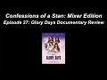 Confessions of a Stan: Mixer Edition Ep 27: Glory Days Documentary Review