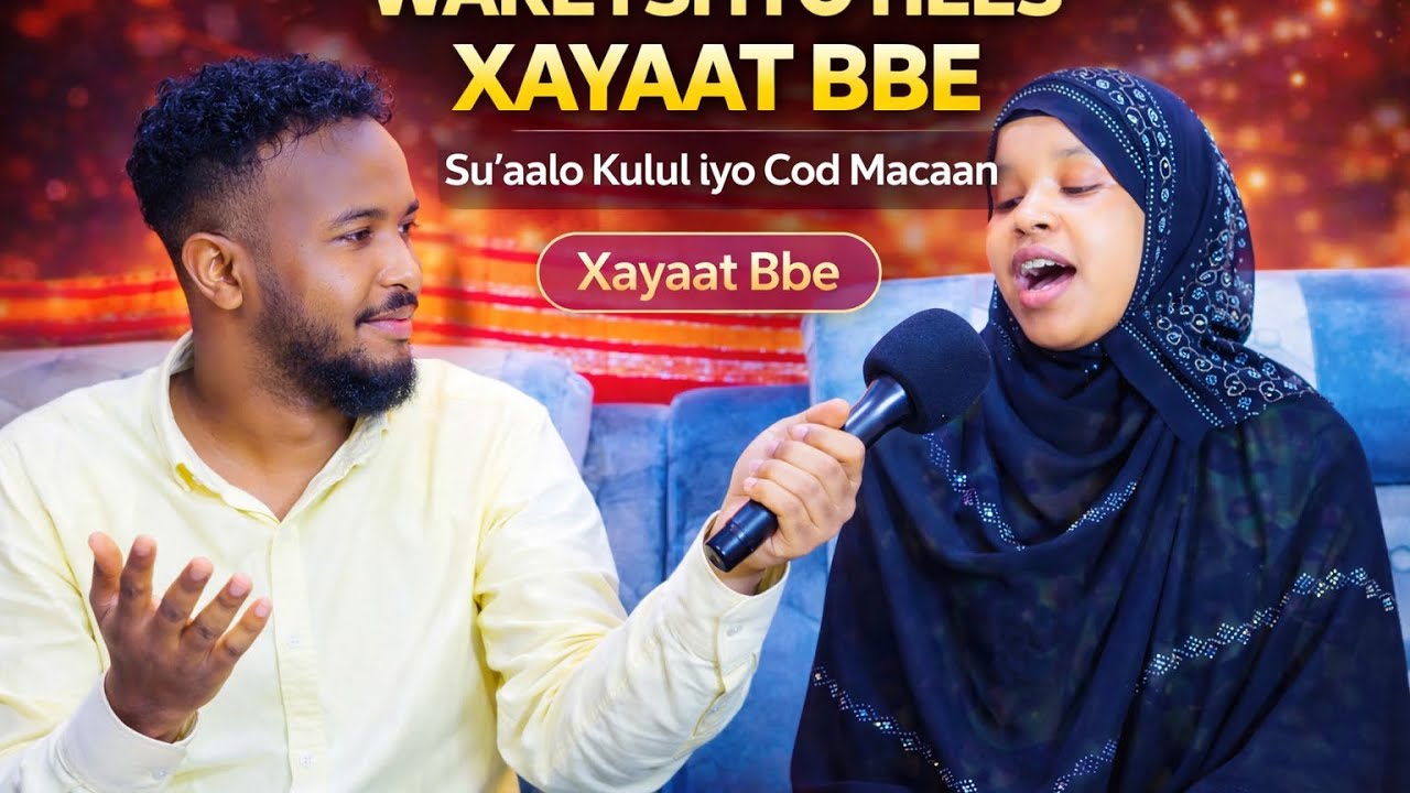 Wareysi Gaar ah – Xayaat Bbe || 👍 