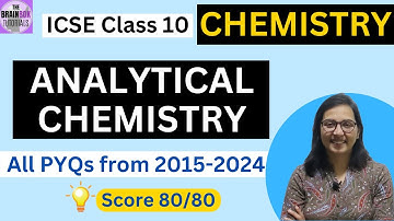 ICSE Class 10 Chemistry । Analytical Chemistry PYQs with Solution